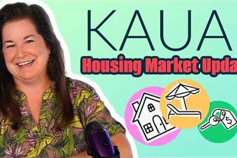 Kauai Housing Stats | March ''24 Market Update