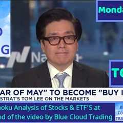 TOM LEE on #CNBC on MONDAY MAY 6th