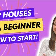How to Start Flipping Houses as a Beginner (From an 8-Figure House Flipper)
