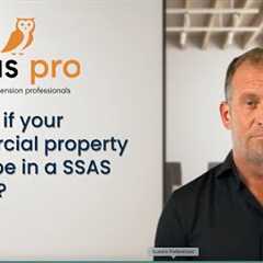 Should Commercial Property Be In A SSAS?