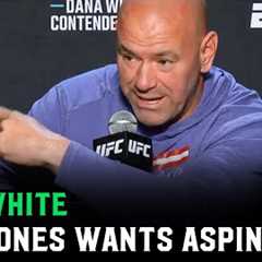 Dana White: ''There’s no way in hell Jon Jones doesn''t want to fight Tom Aspinall''