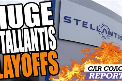 Huge Stellantis Layoffs, GM Boss Quits - NEWS