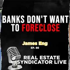 95% of Lenders Are Doing THIS Instead of Foreclosing | James Eng