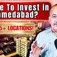 Ahmedabad Investment SECRETS: Top Locations & Real Estate Growth Analysis!