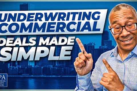 Underwriting Commercial Deals Made Simple