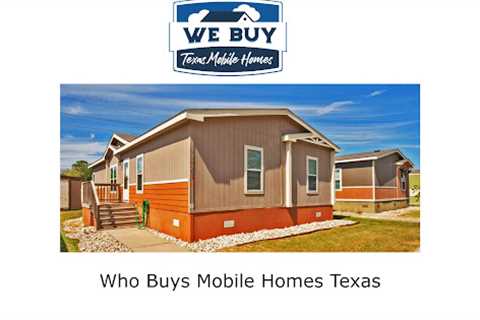 Who Buys Mobile Homes Texas 