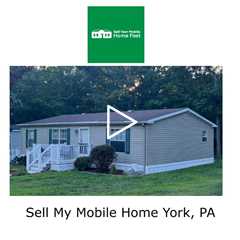 Sell My Mobile Home York, PA - Sell Your Mobile Home Fast Company - 570-775-5777