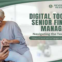 Digital Tools for Senior Financial Management: Navigating the Tech Landscape