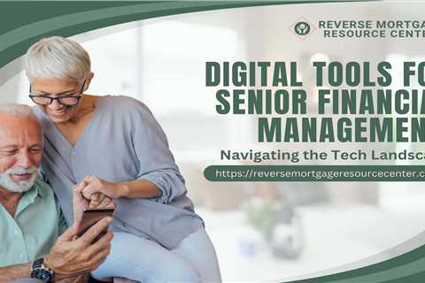 Digital Tools for Senior Financial Management: Navigating the Tech Landscape