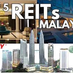 Top 5 REITs in Malaysia for 2024 | Best Real Estate Investment Trusts to Grow Your Wealth