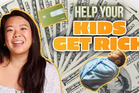 4 Ways You Can Make Your Children RICH - Investment Secrets for Generational Wealth | Your Rich BFF
