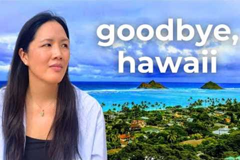 Why I''m Leaving Hawaii After 4 Years