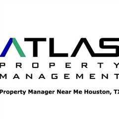 Property Manager Near Me Houston, TX
