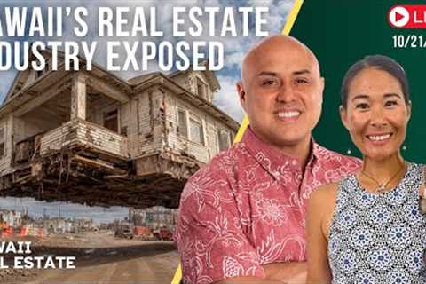 10/21/25 Hawaii''s Real Estate Industry Exposed - LIVE w/Core Team Hawaii