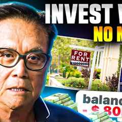 This Is How To Invest In Real Estate With NO MONEY - Robert Kiyosaki
