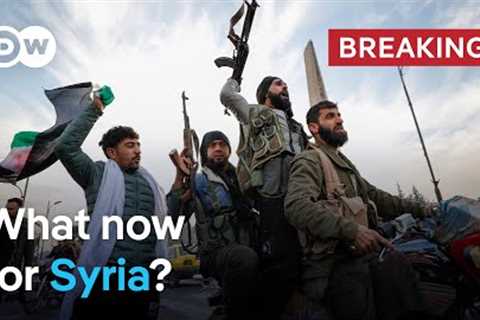Assad flees Damascus: What to expect now in Syria | DW News