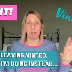 Why I''m Quitting Vinted For Good | Vinted Pro Fiasco |  Vintage Seller UK