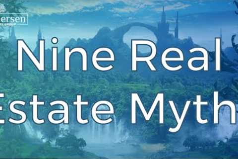 The 9 Worst Real Estate Myths