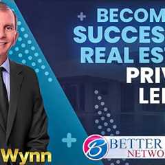 How to to Become a Successful Private Money Lender