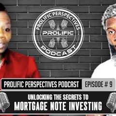 Unlocking the Secrets to Mortgage note Investing