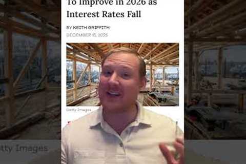 Homebuilders Expect Sales to Improve in 2026 as Interest Rates Fall